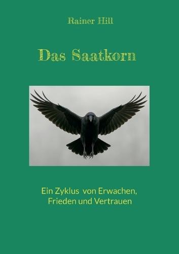 Das Saatkorn: Ein Zyklus von Erwachen, Frieden und Vertrauen