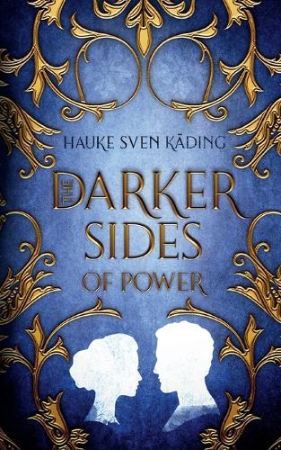The Darker Sides of Power: Historical Fiction