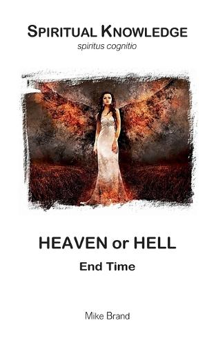 Heaven or Hell: End Time