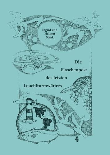 Die Flaschenpost des letzten Leuchtturmwärters