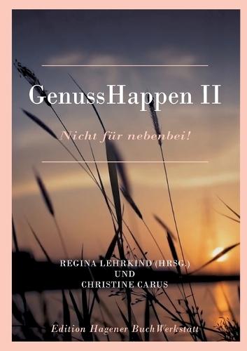 GenussHappen II: Nicht für nebenbei!