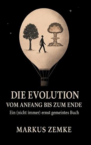 Die Evolution vom Anfang bis zum Ende