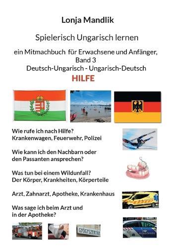 Spielerisch Ungarisch lernen: ein Mitmachbuch für Erwachsene und Anfänger, Band 3