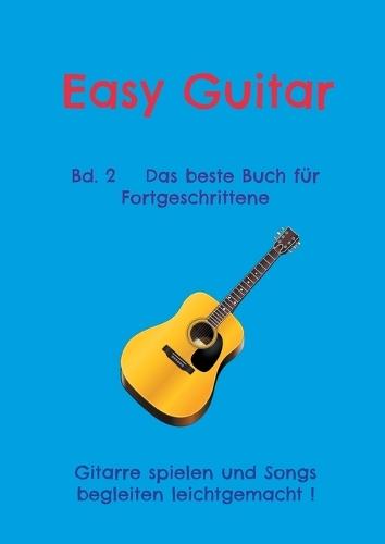 Easy Guitar Band 2: Das beste Buch für Fortgeschrittene