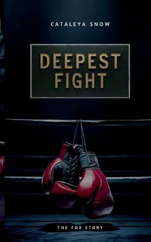 Deepest Fight: The Fox Story