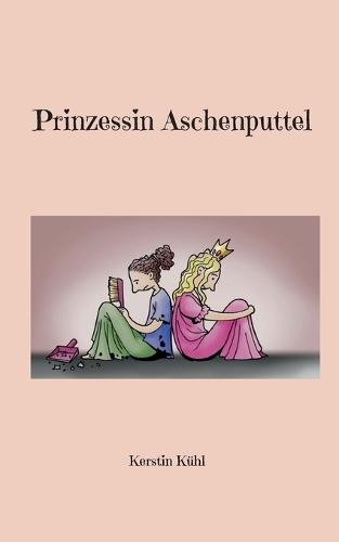 Prinzessin Aschenputtel
