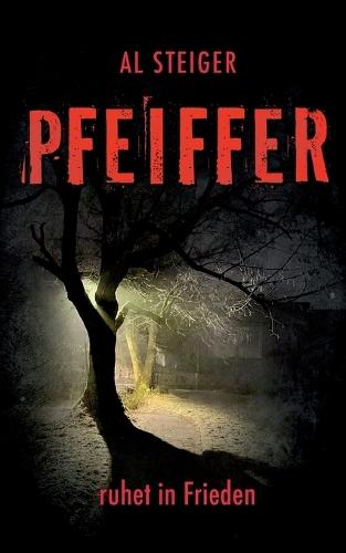 Pfeiffer: ruhet in Frieden