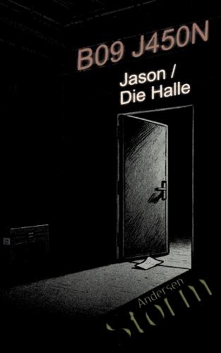 B09 J450n: Jason / Die Halle