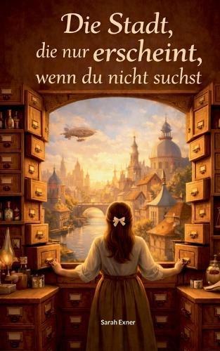 Die Stadt, die nur erscheint, wenn du nicht suchst