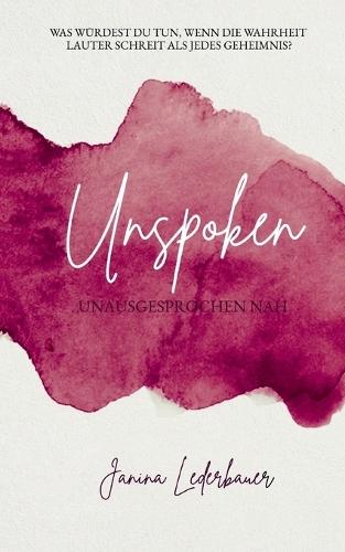 Unspoken: Unausgesprochen nah