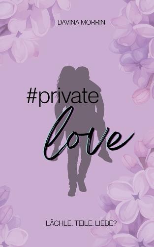 #privatelove