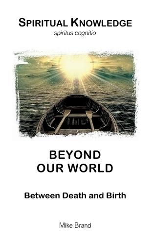 Beyond our World: Between Death and Birth