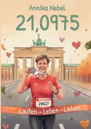 21,0975: Laufen - Leben - Lieben