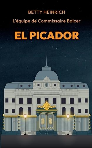 El Picador - L'équipe de Commissaire Balcer
