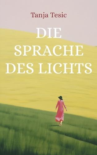 Die Sprache des Lichts