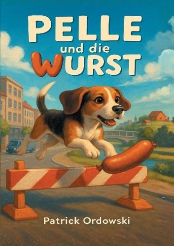 Pelle und die Wurst
