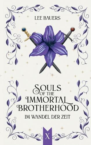 Souls of the Immortal Brotherhood X: Im Wandel der Zeit
