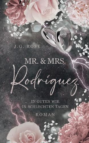 Mr. & Mrs. Rodríguez - In guten wie in schlechten Tagen: Eine dunkle Mafia Romanze