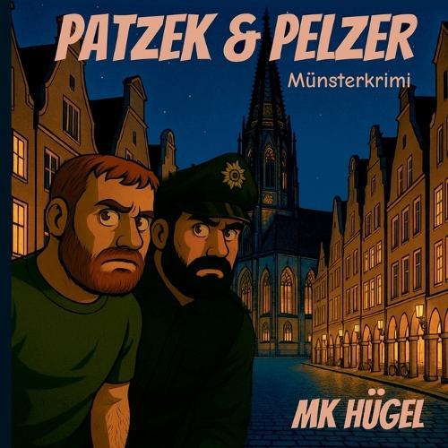 Patzek & Pelzer Münsterkrimi: MK Hügel