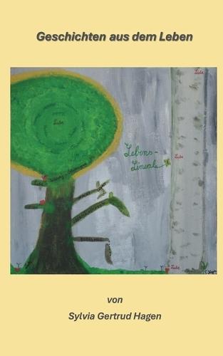 Lebenslineal: Geschichten aus dem Leben