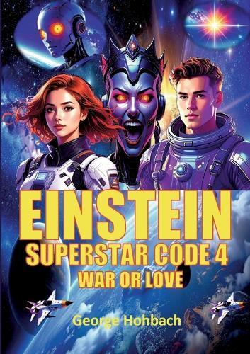 Einstein Superstar Code 4: War of Love