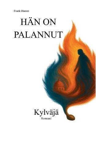 Hän on Palannut: Kylväjä