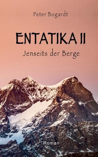 Entatika 2: Jenseits der Berge