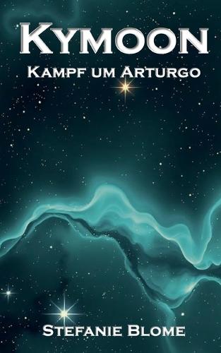 Kymoon: Kampf um Arturgo