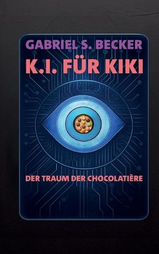 K.I. für Kiki: Der Traum der Chocolatière