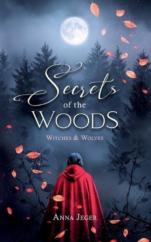 Secrets of the Woods: Witches & Wolves