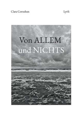 Von ALLEM und NICHTS