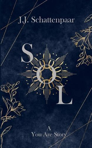 Sol: A You Are Story