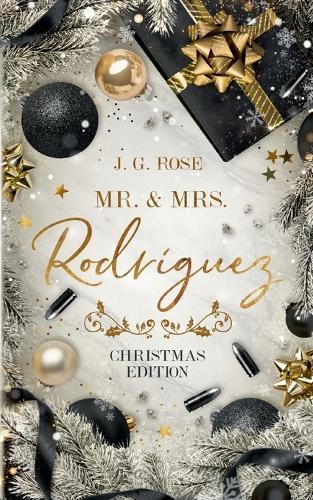 Mr. & Mrs. Rodríguez - Christmas Edition: Eine Weihnachtsgeschichte für Mafia Romance Fans