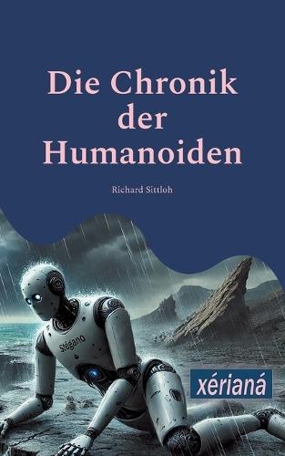 Die Chronik der Humanoiden: Xérianá