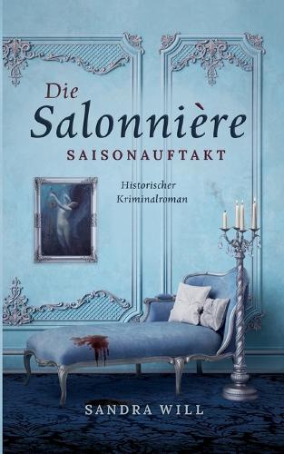 Die Salonnière: Saisonauftakt