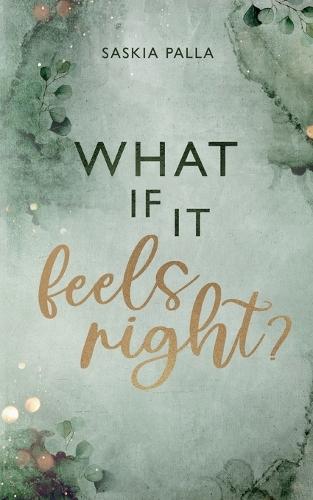 What if it feels right?