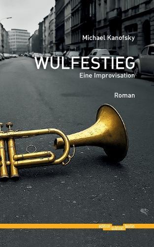 Wulfestieg: Ein Improvisation