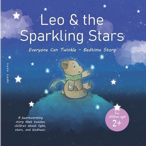 Leo and the Sparkling Stars: Everyone Can Twinkle: Bedtime Story