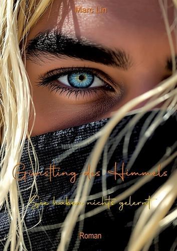 Günstling des Himmels: Sie haben nichts gelernt