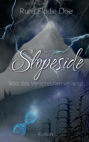 Slopeside: Was das Versprechen verlangt