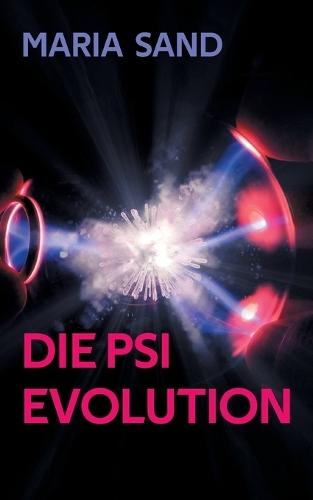 Die Psi Evolution: Wecke deine psychischen Kräfte