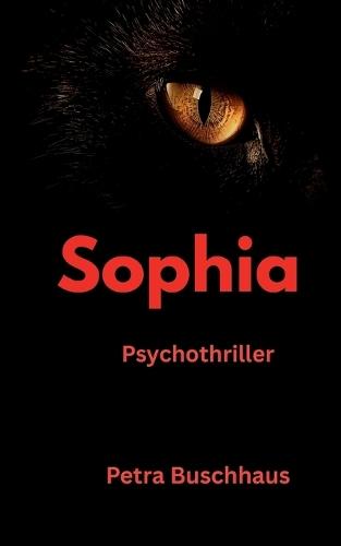 Sophia: Psychothriller