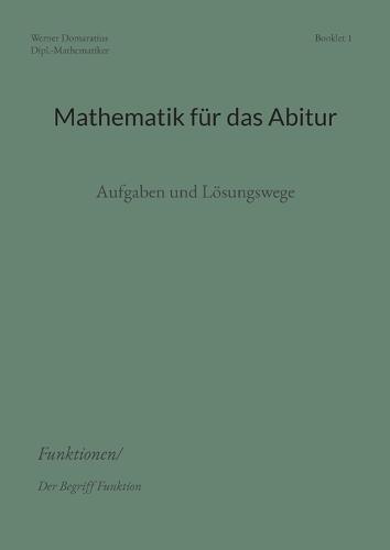 Mathematik für das Abitur: Booklet 1