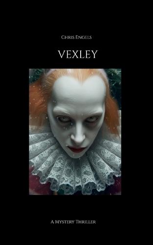 Vexley: A Mystery Thriller