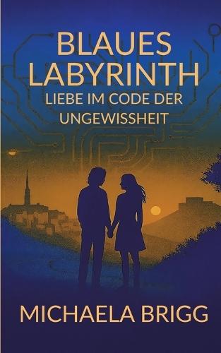 Blaues Labyrinth: Liebe im Code der Ungewissheit