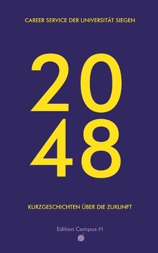 2048: Kurzgeschichten über die Zukunft