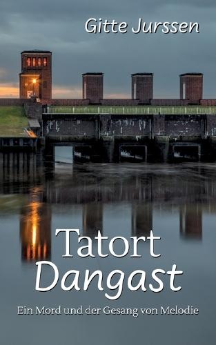 Tatort Dangast: Ein Mord und der Gesang von Melodie