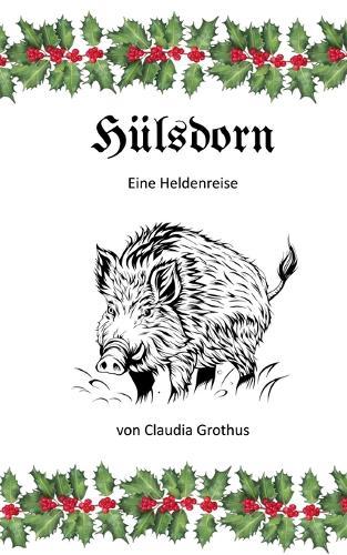 Hülsdorn: Eine Heldenreise