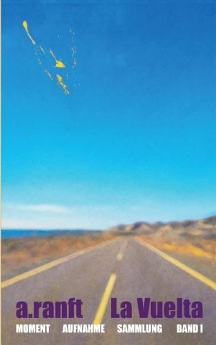La Vuelta: Moment, Aufnahme, Sammlung Band I