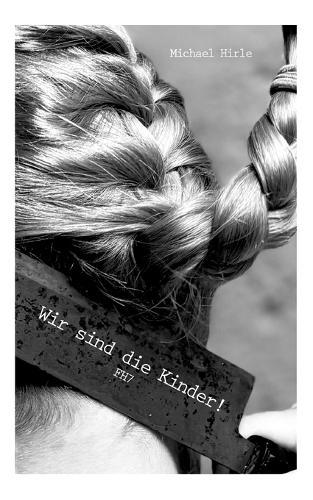 Wir sind die Kinder!: Fischherz 7